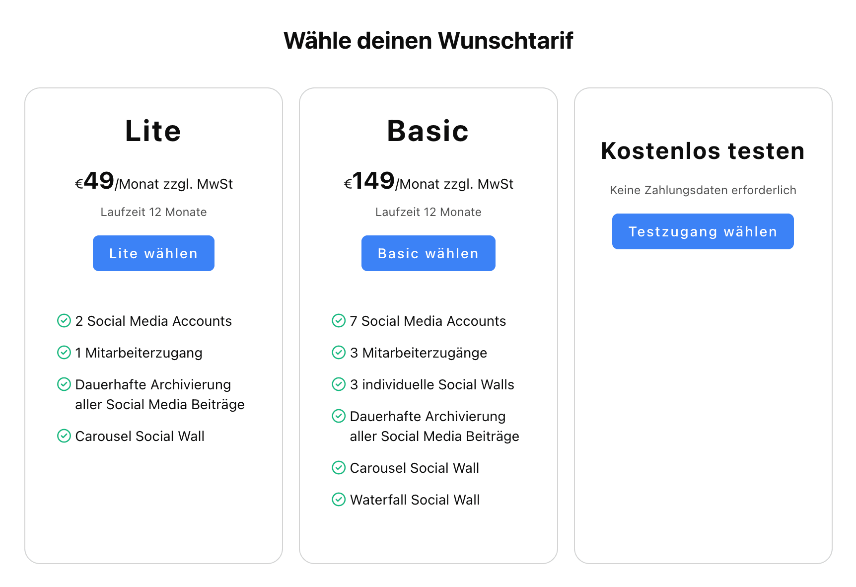 Tarifübersicht der Stage-Plattform mit drei Optionen zur Auswahl. Links: „Lite“-Tarif für 49 €/Monat zzgl. MwSt bei 12 Monaten Laufzeit, mit 2 Social Media Accounts, 1 Mitarbeiterzugang, dauerhafter Archivierung und Carousel Social Wall. Mitte: „Basic“-Tarif für 149 €/Monat zzgl. MwSt bei 12 Monaten Laufzeit, mit 7 Social Media Accounts, 3 Mitarbeiterzugängen, 3 individuellen Social Walls, dauerhafter Archivierung, Carousel- und Waterfall Social Wall. Rechts: „Kostenlos testen“-Tarif, keine Zahlungsdaten erforderlich. Jeder Tarif hat einen blauen Button zur Auswahl: „Lite wählen“, „Basic wählen“ oder „Testzugang wählen“.